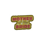 Mother of the Bride- Adhesive Patch