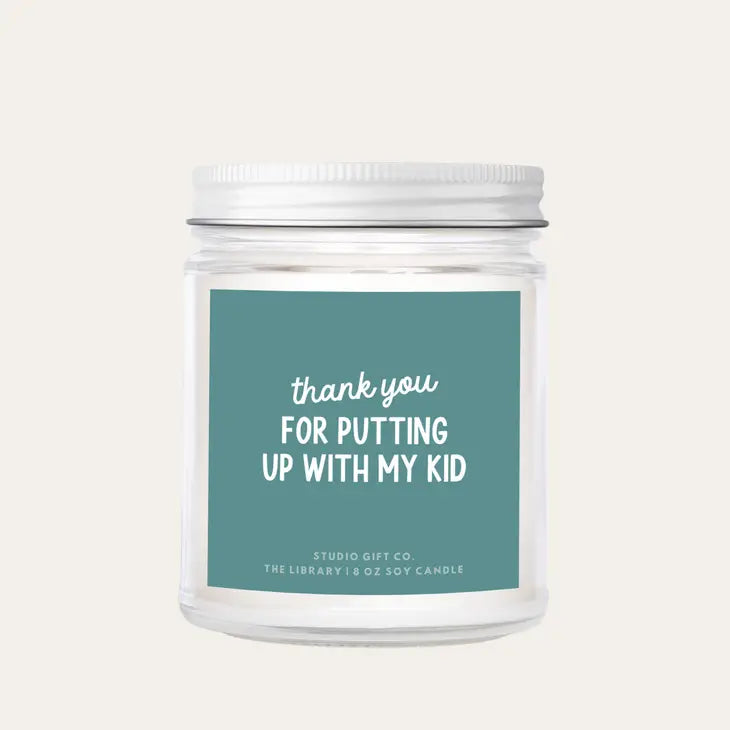 Thank You For Putting Up with My Kid Candle