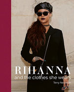 Rihanna And The Clothes She Wears Book