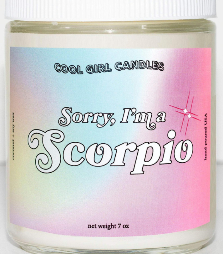 Sorry, I'm A Scorpio Candle - 7oz