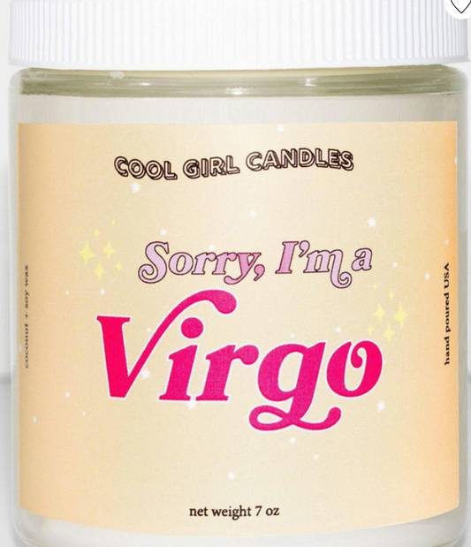 Sorry, I'm A Virgo Candle - 7oz