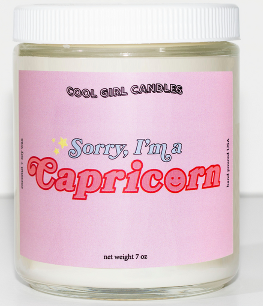 Sorry, I'm A Capricorn Candle - 7oz