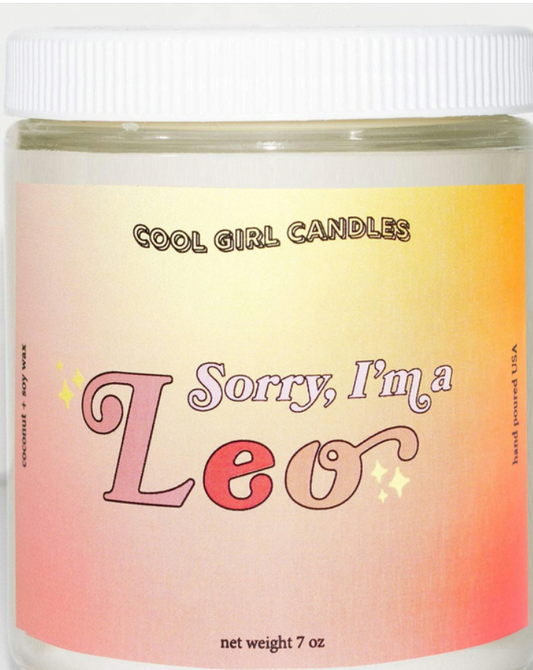 Sorry, I'm A Leo Candle- 7oz