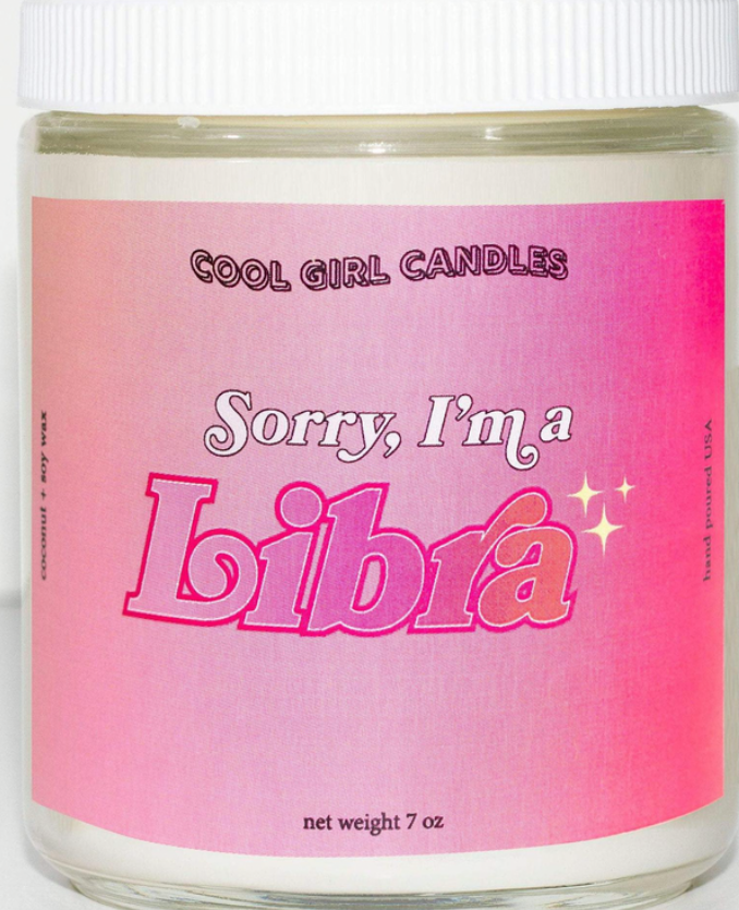 Sorry, I'm A Libra Candle - 7oz